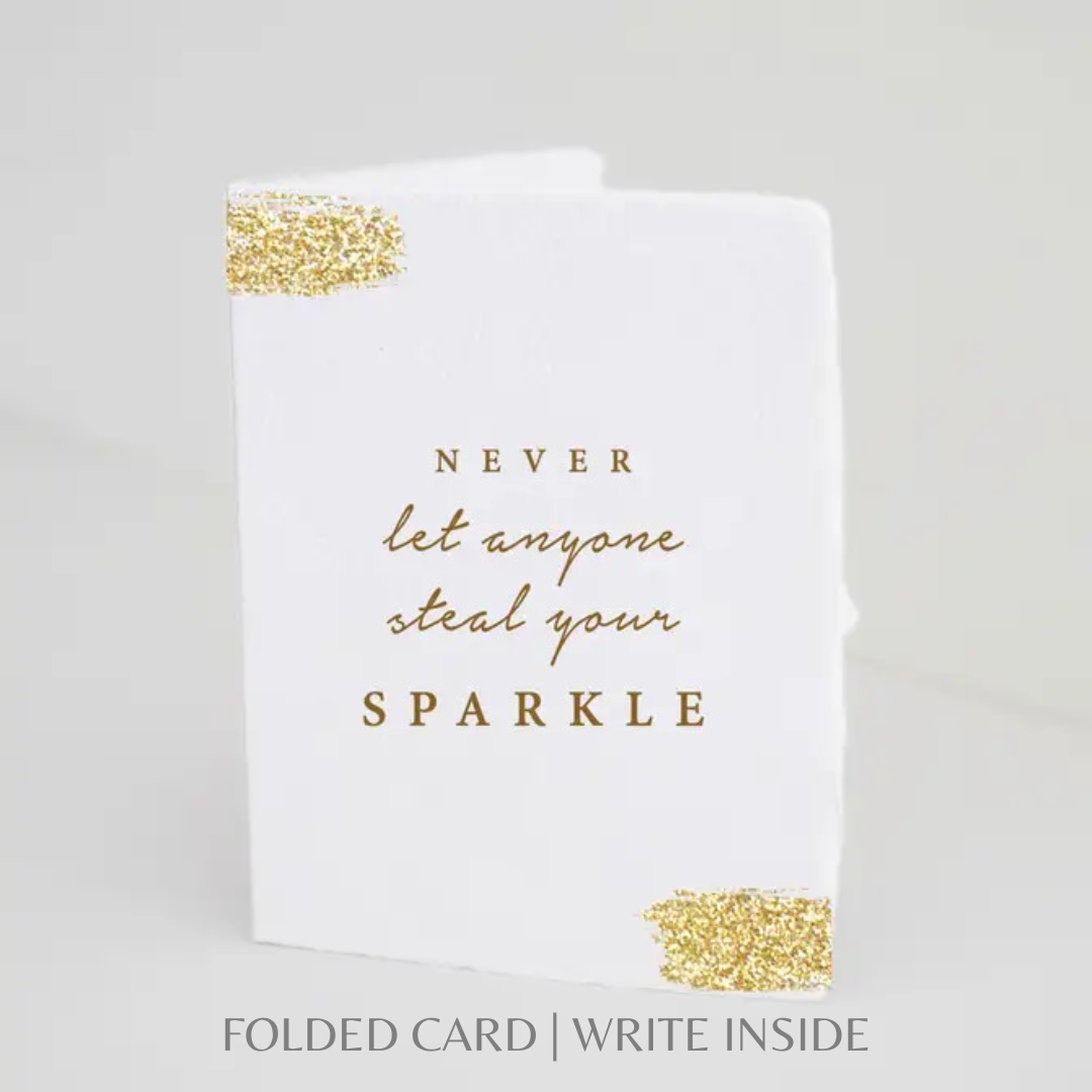 Never Let Anyone Steal Your Sparkle | Greeting Card