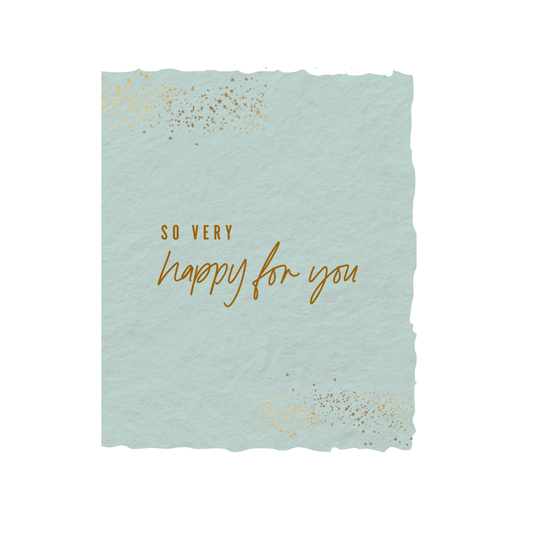 So Very Happy For You | Foil Greeting Card
