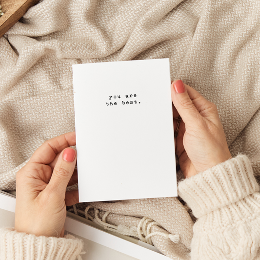 You Are The Best. Greeting Card