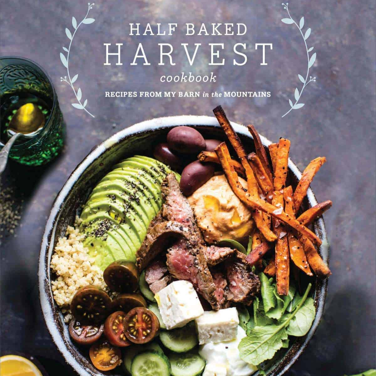 Half Baked Harvest Cookbook