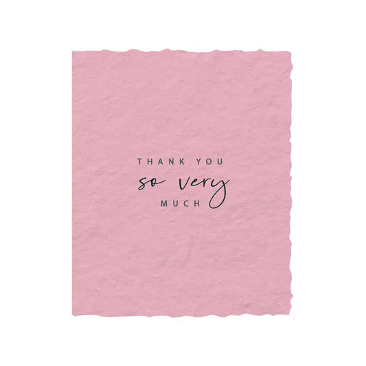 "Thank You So Very Much" | Gratitude Greeting Card