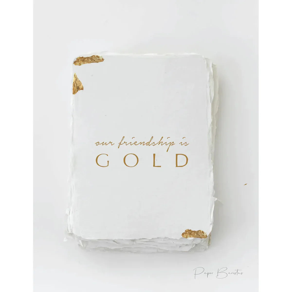 "Our Friendship is Gold" | Foil Greeting Card