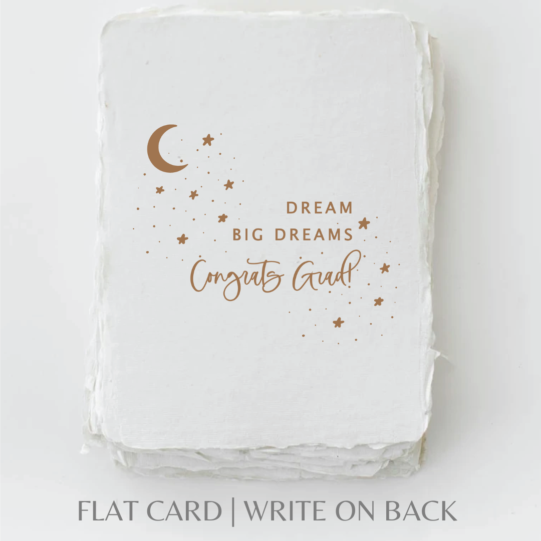 Dream big dreams. Congrats Grad! | Graduation Card
