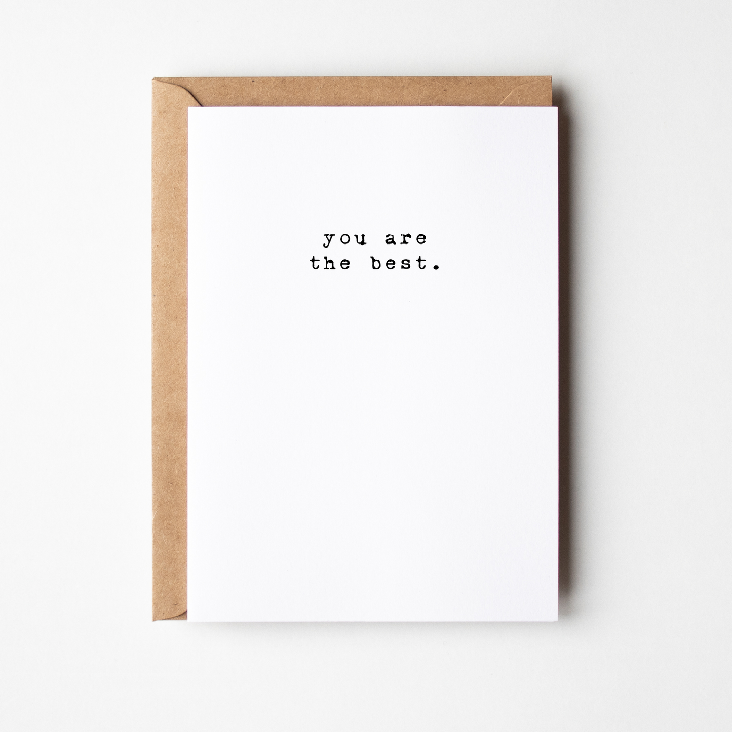 You Are The Best. Greeting Card