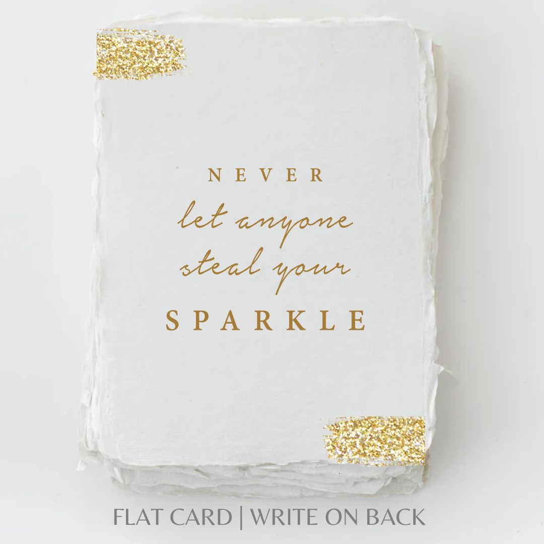 Never Let Anyone Steal Your Sparkle | Greeting Card