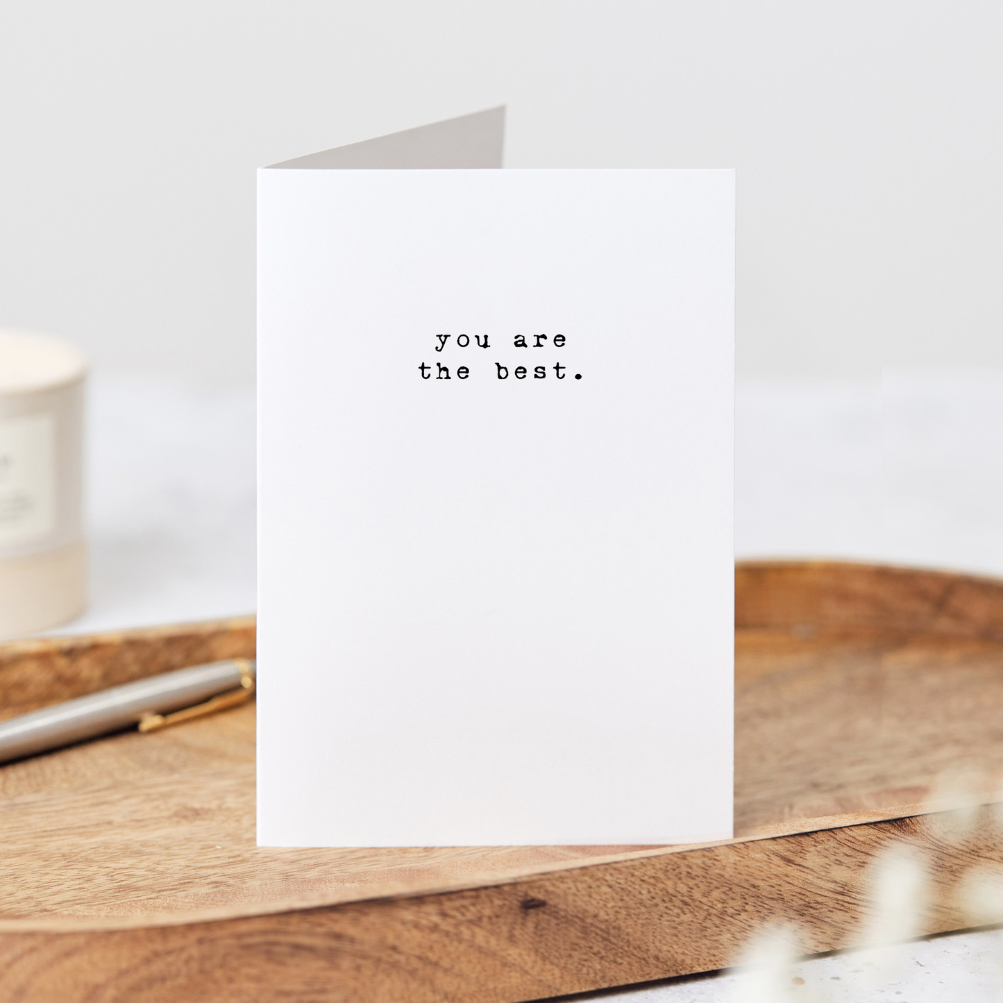 You Are The Best. Greeting Card