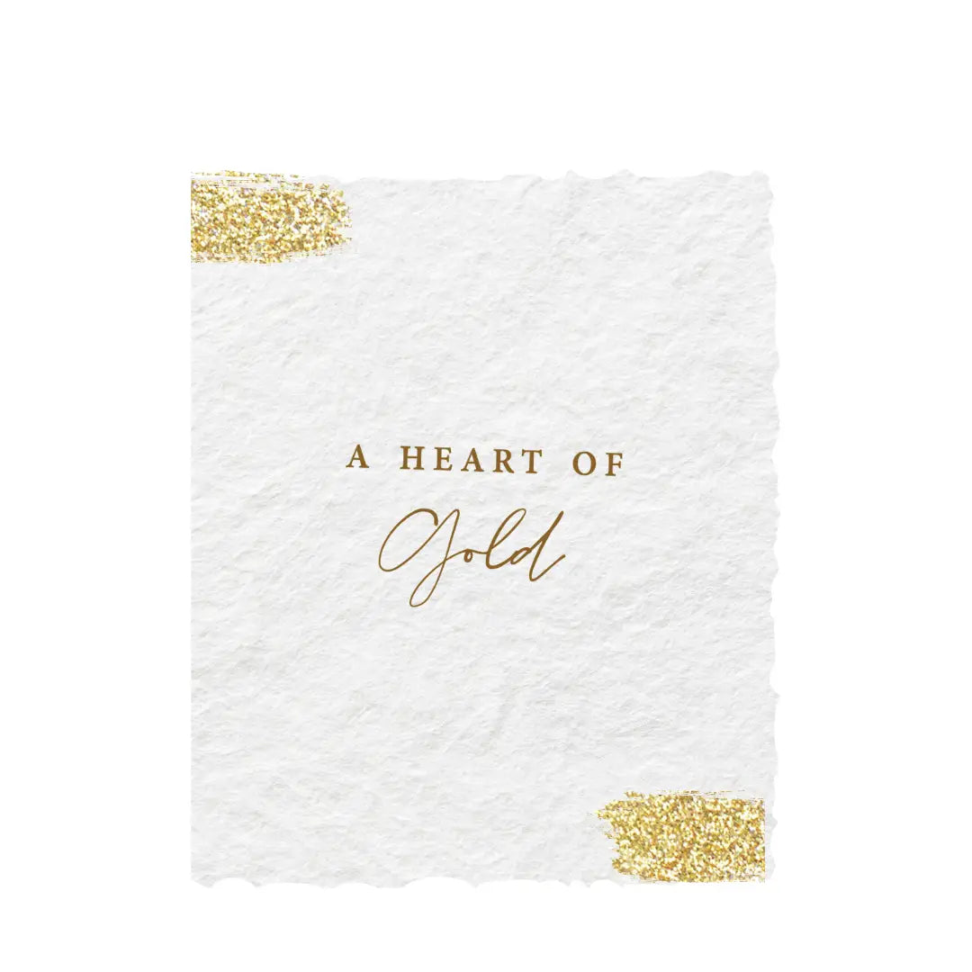 "A Heart of Gold" Foil Greeting Card