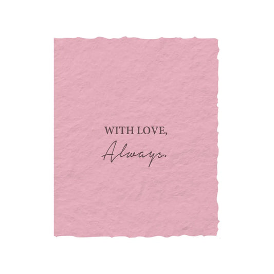 "With Love, Always." Love/Friendship Flat Card